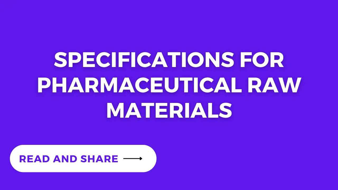 Specifications for Pharmaceutical Raw Materials